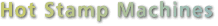 Hot Stamp Machines