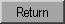 Return